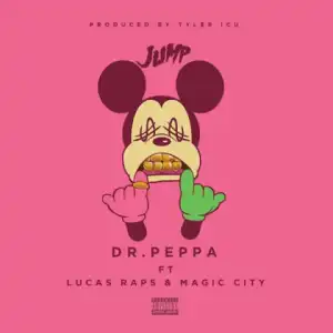 Dr Peppa - Jump Ft. Lucasraps & Magic City